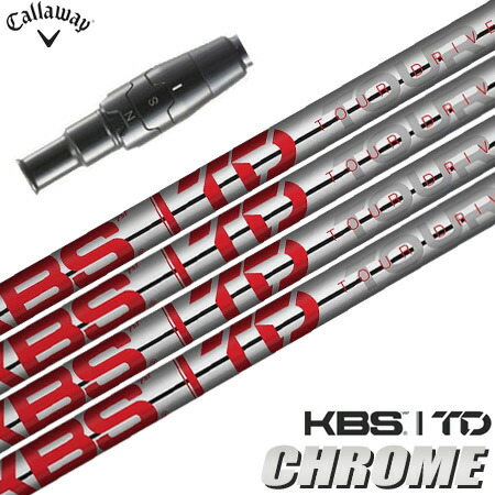 キャロウェイ スリーブ付きシャフト KBS TD CHROME 2023 LIMITED EDITION USA直輸入品 (PARADYM/ROGUE ST/EPIC/MAVRIK/BIG BERTHA)