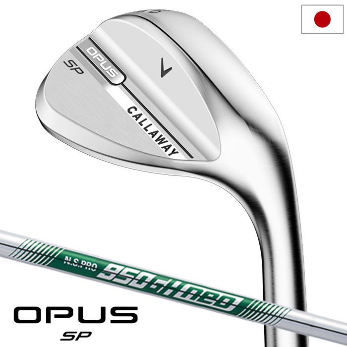 キャロウェイ OPUS SPウェッジ クロム メンズ 右用 N.S.PRO 950GH neo スチールシャフト 2025年モデル Callaway 日本正規品 ゴルフクラブ【2025年9月5日発売】