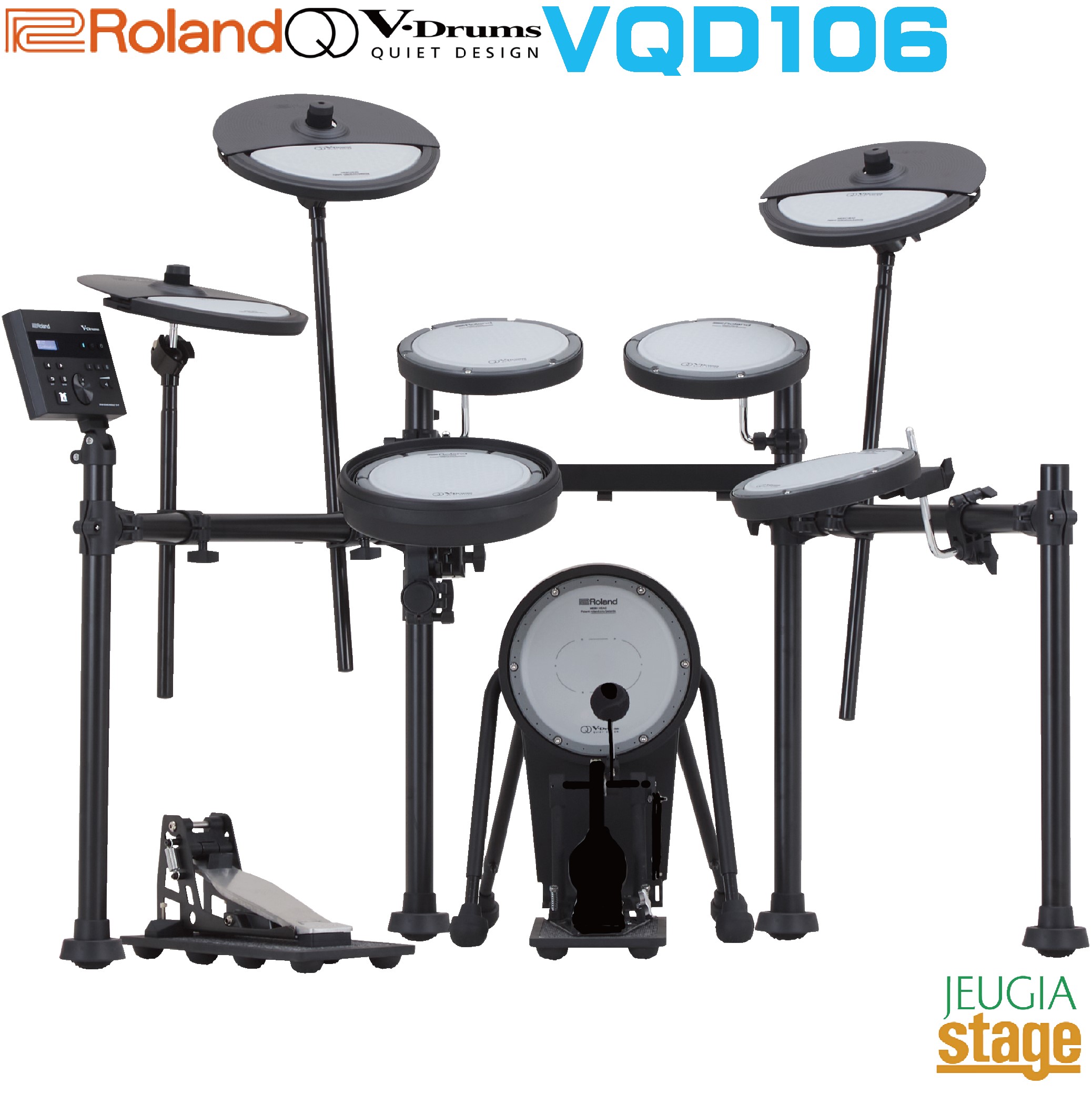 【新製品】Roland V-Drums Quiet Design VQD106【音源モジュール部+パッド+スタンド セット】4957054518400(VQD106-1)/4957054522483(VQD106-2) ローランド 電子ドラム クワイエットデザイン【Stage- Drum SET】|京都 JEUGIA(ジュージヤ 楽器)