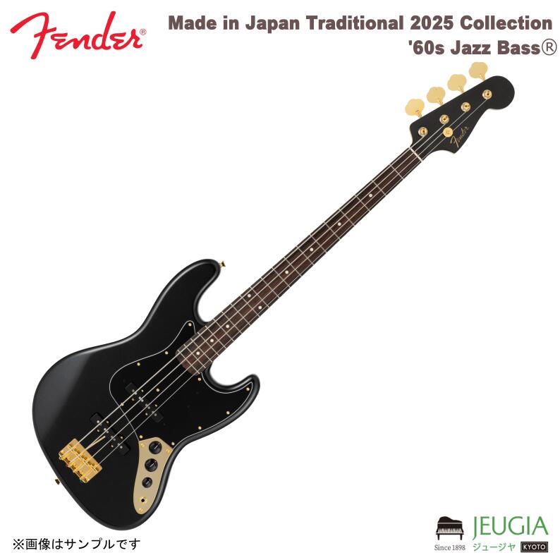 FENDER /Made in Japan Traditional 2025 Collection '60s Jazz Bass® Black Pearlエレキベース ジャズベース フェンダー|京都 JEUGIA(ジュージヤ 楽器)