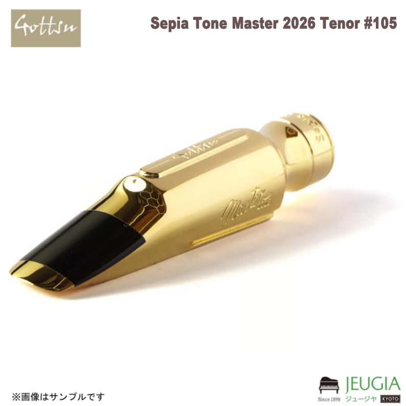 Gottsu ( ゴッツ ) /Sepia Tone Master 2026 Tenor テナーサックスマウスピース #105|京都 JEUGIA(ジュージヤ 楽器)