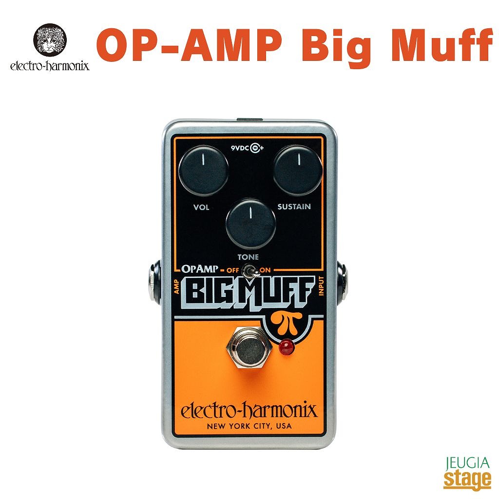 Electro-Harmonix OP-AMP Big Muff EHX エレクトロハーモニクス エレハモ エフェクター ビッグマフ 【Stage- Guitar Accessory】