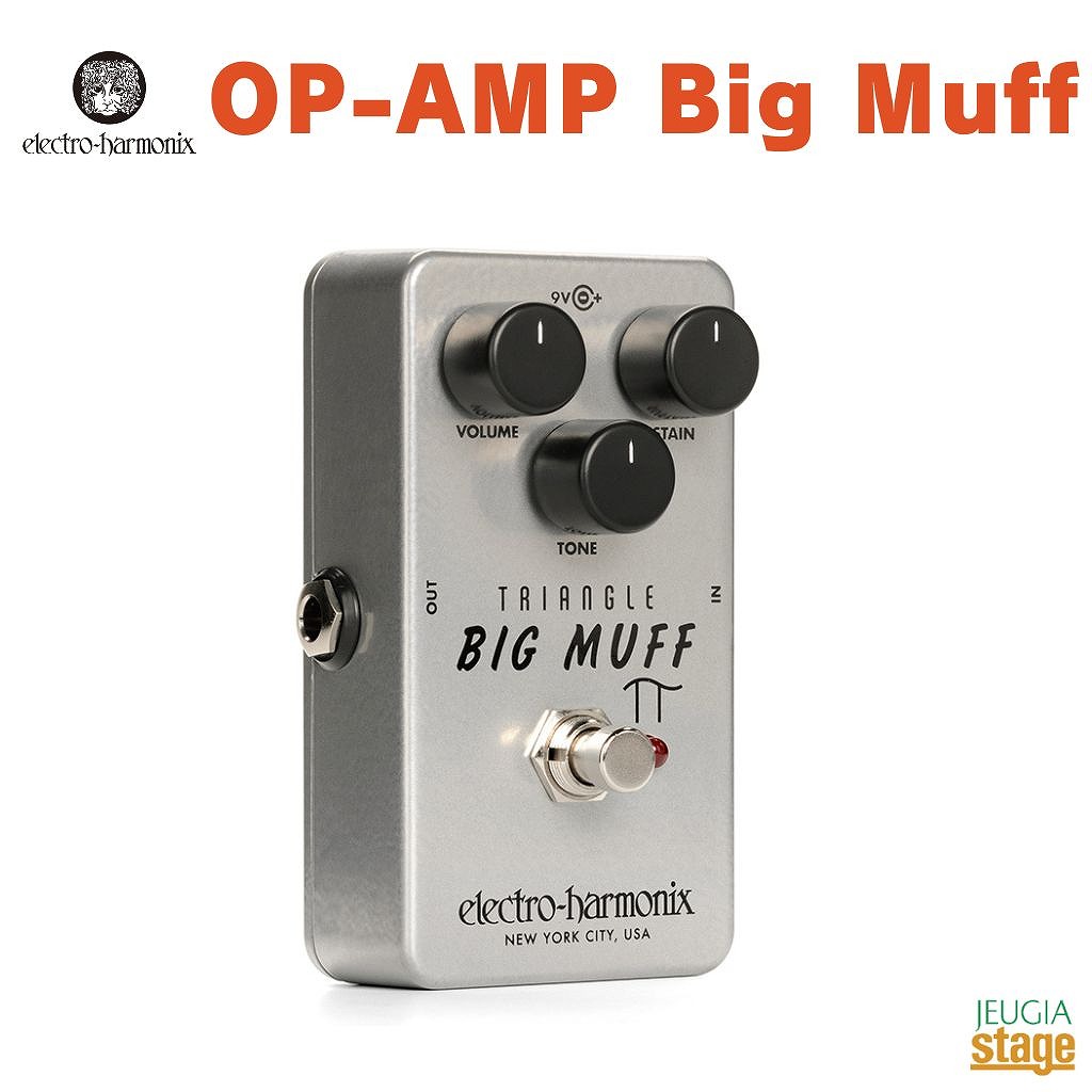 electro-harmonix Triangle Big Muff PiEHX エレクトロハーモニクス エレハモ エフェクター トライアングルディストーション サスティナー【Stage- Guitar Accessory】エフェクター｜京都 JEUGIA（ジュージヤ 楽器）