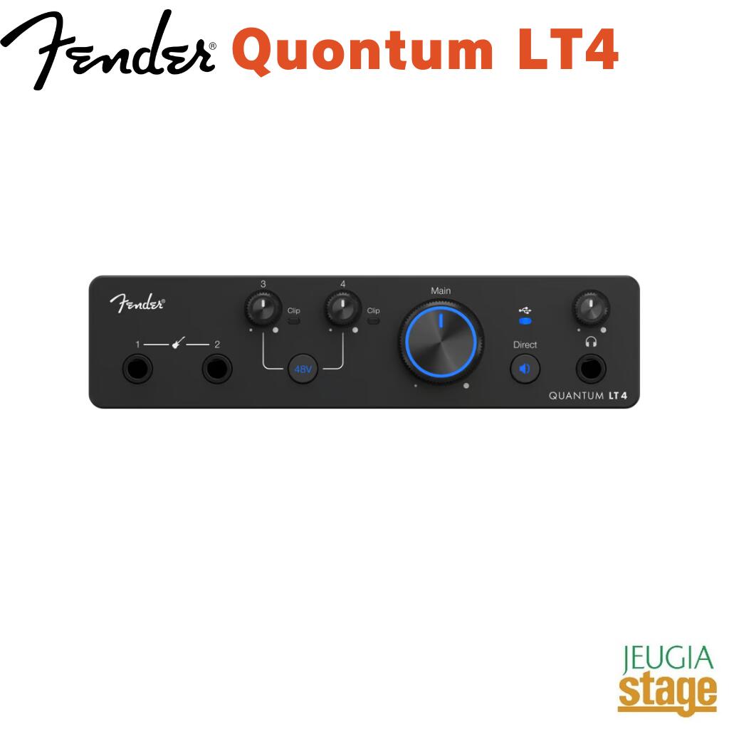 Fender Quantum LT 4 USB-C Audio Interface Quantum LTシリーズ USB-Cオーディオインターフェース 【Stage- Desk Top Music】録音 配信 DTM フェンダー クオンタム MAX-HDマイクプリ