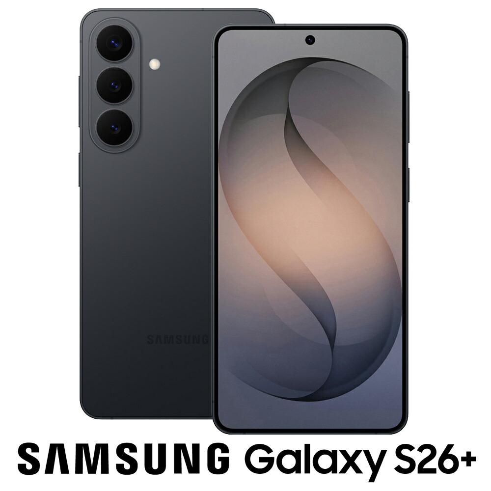 SAMSUNG｜サムスン Samsung Galaxy S26+（12GB/512GB）- ブラック（SIMフリー版） SM-S947QZKESJP