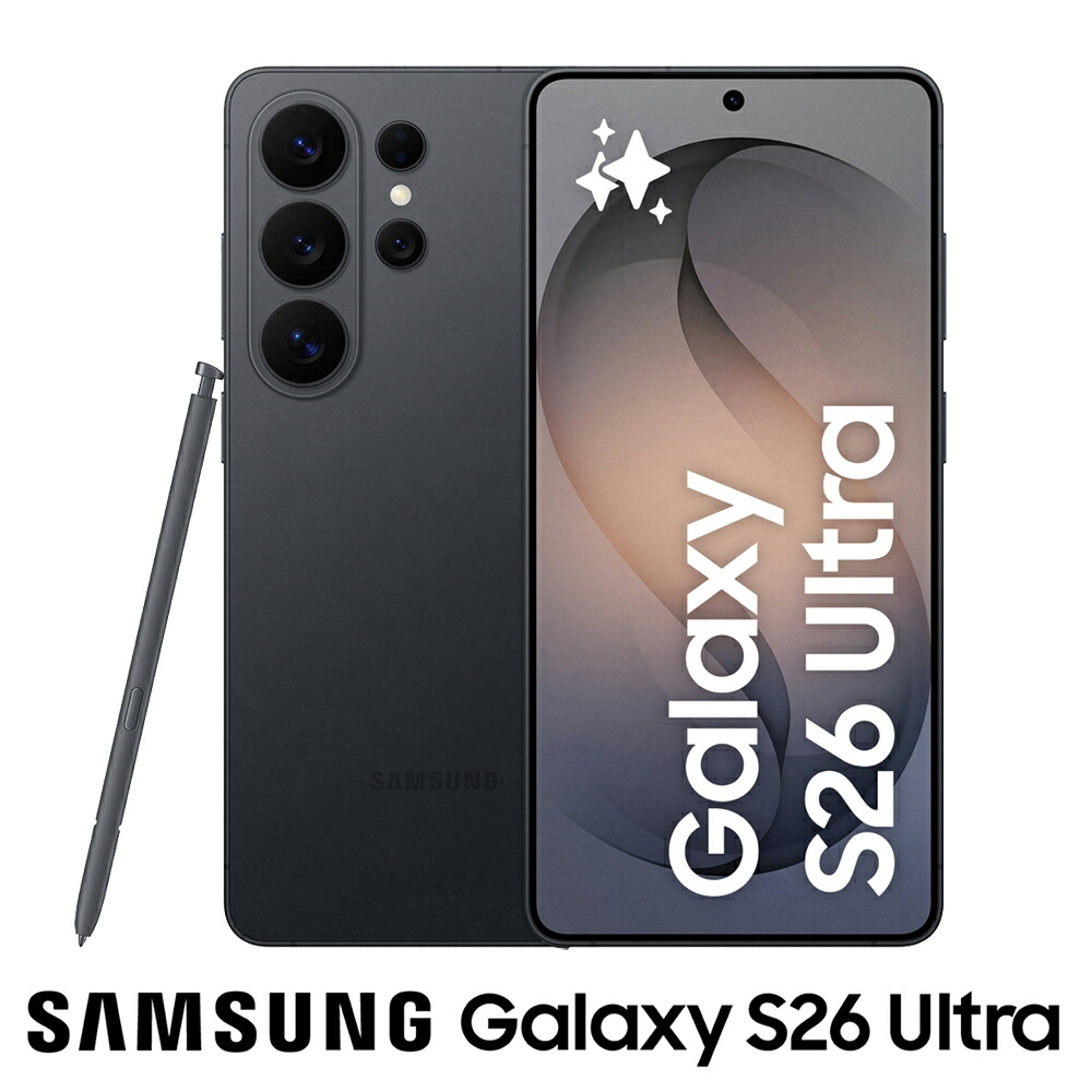 SAMSUNG｜サムスン Samsung Galaxy S26 Ultra（16GB/1TB）- ブラック（SIMフリー版） SM-S948QZKFSJP