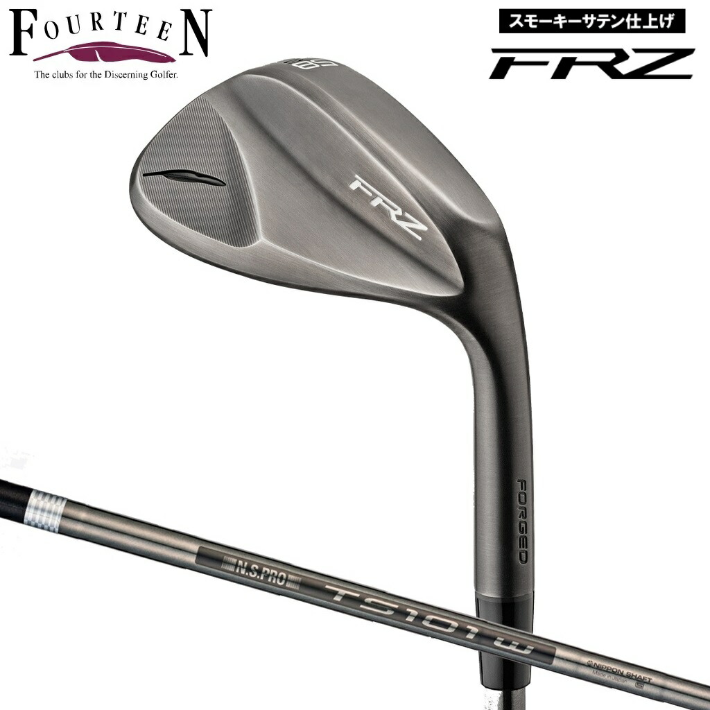フォーティーン FRZ (BK) ウェッジ ロフト角50°（スモーキーサテン仕上げ）【N.S.PRO TS-101w-BK スチールシャフト】 FRZBK_TS101WBK50 FOURTEEN ゴルフ クラブ