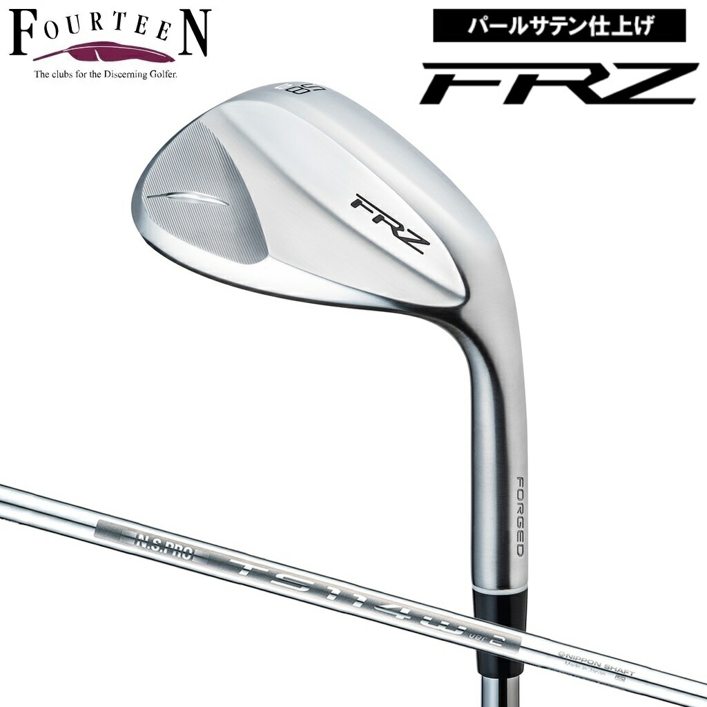フォーティーン FRZ ウェッジ ロフト角56H°バンス11°（パールサテン仕上げ・Hソール）【N.S.PRO TS-114w Ver2 スチールシャフト】 FRZ_TS114W56H FOURTEEN ゴルフ クラブ