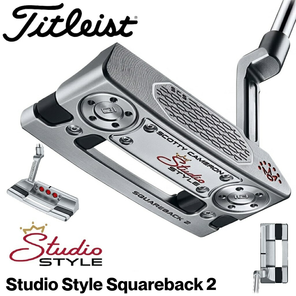 タイトリスト スコッティ・キャメロン 制作室表現スタイル Squareback 2 パター(34in) 753RJ34J Titleist ゴルフ ゴルフ野球クラブ