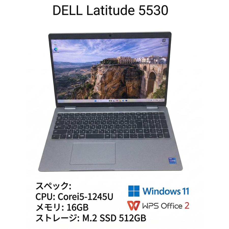 【中古】【百貨店大売り出し】 Dell Latitude 15 5530 第12時人 Core i5-1245U 記憶装置8GB １６GB SSD512GB 15.6in 盛りだくさん固定ディスク Windows11 Pro テンキー Web写真機 Wi-Fi6E 中古マイコン 万覚え帳マイコン デル WPS Office 中古パソコン 省間隔文字 高性能   core i5 ssd 16gb 8gb