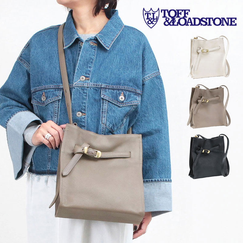 【ポイント10倍】トフアンドロードストーン バッグ S46-81260 クシィショルダー TOFF&LOADSTONE 人気 レディース ブランド バッグ おしゃれ 大人 縦長 斜め掛け 牛革 ソフトシュリンクレザー セレモニー 日本製 新品 正規品