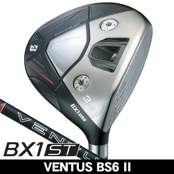 最大10%OFFクーポン発行中【04/14～04/21】 ブリヂストン BX1 ST フェアウェイウッド VENTUS BS6II 右利き用 2025年モデル 日本正規品 ベンタス BS6II ブリヂストン BX1ST フェアウェイウッド