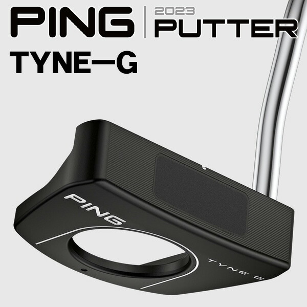 【04/18限定★抽選100%Pバック★要エントリー+最大10%オフCP配布中】 ピン 2023 TYNE-G パター (PP58グリップ装着モデル) PING ピン パター お買い得 ゴルフ アウトレット 特価品 セール品 SALE