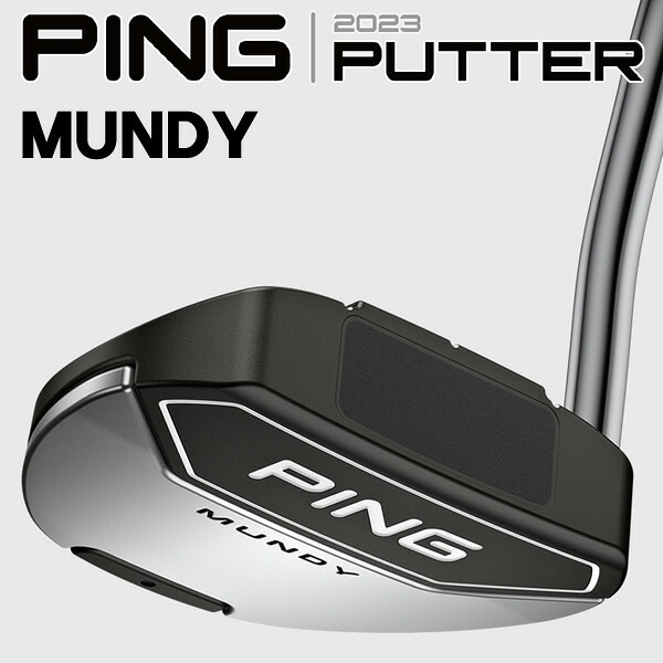 最大10%OFFクーポン発行中【07/17~07/28】 ピン 2023 MUNDY パター (PP58グリップ装着モデル) PING ピン パター お買い得 ゴルフ アウトレット 特価品 セール品 SALE|ゴルフショップジョプロ店