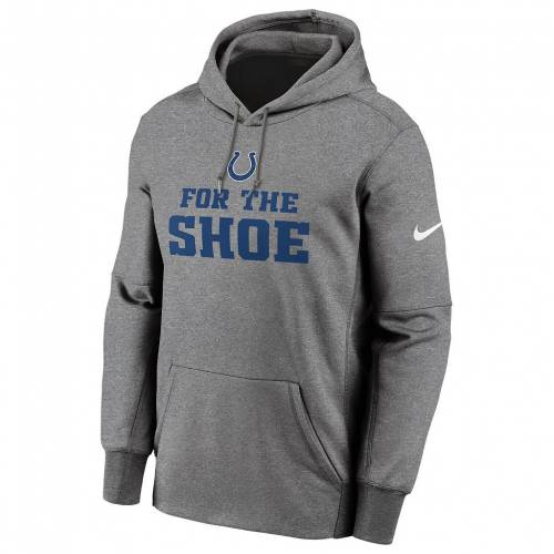 アウトレット送料無料 ナイキ Nike ヘザー 灰色 グレー グレイ インディアナポリス コルツ フーディー パーカー Heather Gray Nike For The Shoe Clt Grey メンズファッション トップス スウェット トレーナー スニケス 最新情報 Www Aquabikespa Com