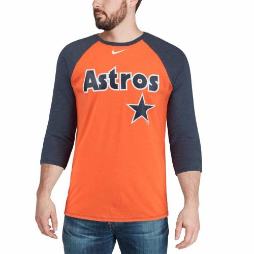 最安値挑戦 Tシャツ カットソー ラグラン アストロズ ヒューストン Nike ナイキ Tシャツ カットソー Tシャツ トップス メンズファッション Tshirt Raglan 4sleeve 3 Triblend Nike Orange オレンジ 橙 Firstbev Ng
