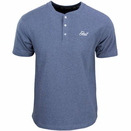 ベイト コア ヘンリー Tシャツ 青色 ブルー メンズ 【 BAIT MEN CORE HENLEY TEE (BLUE) / BLUE 】 メンズファッション トップス カットソー｜スニケス