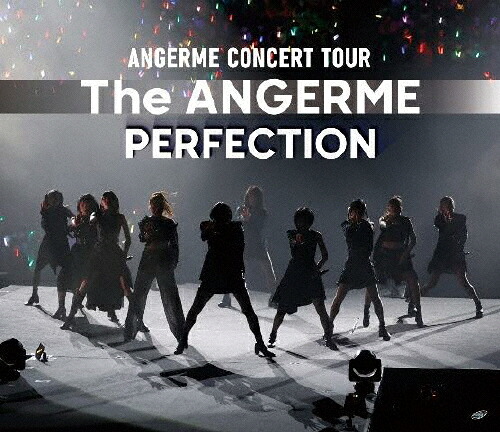 【送料無料】アンジュルム CONCERT TOUR -The ANGERME- PERFECTION/アンジュルム[Blu-ray]【返品種別A】