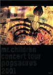 【送料無料】CONCERT TOUR POP SAURUS 2001/Mr.Children[DVD]【返品種別A】