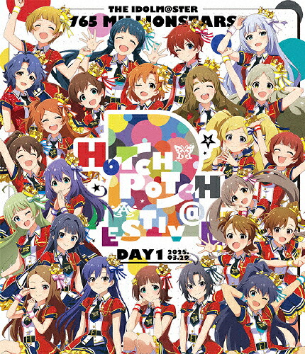【送料無料】THE IDOLM@STER 765 MILLIONSTARS HOTCHPOTCH FESTIV@L!! 2 LIVE Blu-ray【DAY1】/765 MILLIONSTARS[Blu-ray]【返品種別A】