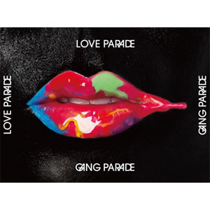 【送料無料】[枚数限定][限定盤]LOVE PARADE(初回生産限定盤)/GANG PARADE[CD+Blu-ray]【返品種別A】