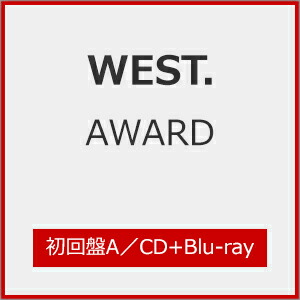 【楽天市場】【送料無料】[枚数限定][限定盤][先着特典付]AWARD(初回盤A)【2CD+Blu-ray】/WEST.[CD+Blu-ray ...