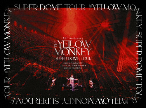 格安即決 送料無料 枚数限定 限定版 30th Anniversary The Yellow Monkey Super Dome Tour Box 完全生産限定盤 Dvd Box The Yellow Monkey Dvd 返品種別a 最安値 Www Lexusoman Com
