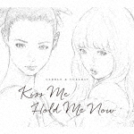 Kiss Me/Hold Me Now/キャロル&チューズデイ(Nai Br.XX&Celeina Ann)[CD]【返品種別A】画像
