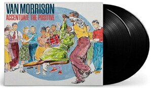 【送料無料】[枚数限定][限定]ACCENTUATE THE POSITIVE[2LP]【アナログ盤】【輸入盤】▼/ヴァン・モリソン[ETC]【返品種別A】