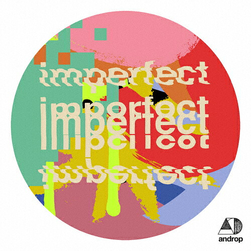 【送料無料】[枚数限定][限定盤]imperfect【初回生産限定盤】/androp[CD+Blu-ray]【返品種別A】｜Joshin web CD／DVD店