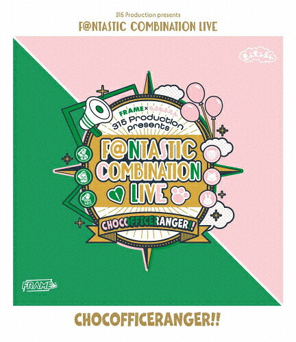 【送料無料】315 Production presents F@NTASTIC COMBINATION LIVE ～CHOCOFFICERANGER!!～ LIVE Blu-ray/FRAME,もふもふえん[Blu-ray]【返品種別A】｜Joshin web CD／DVD店
