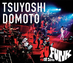 【送料無料】TSUYOSHI DOMOTO TU FUNK TUOR 2015/堂本剛[Blu-ray]【返品種別A】