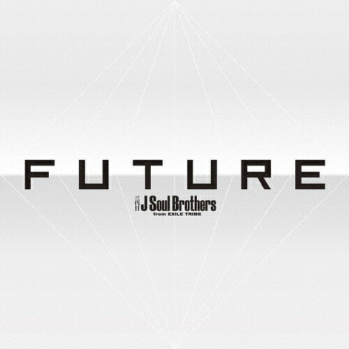 【送料無料】FUTURE(Blu-ray Disc3枚付)/三代目 J Soul Brothers from EXILE TRIBE[CD+Blu-ray]【返品種別A】