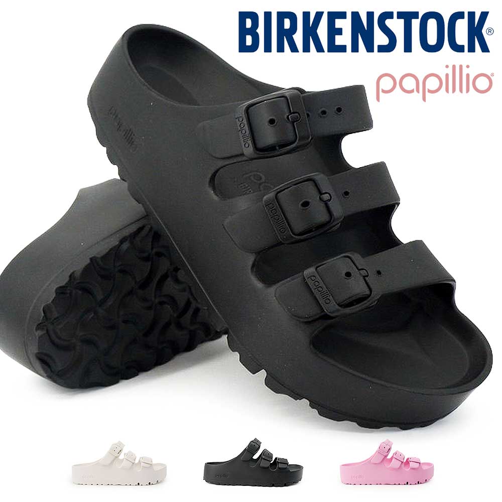 ビルケンシュトック EVA 厚底 サンダル レディース パピリオ フロリダ 3 EVA PAP Flex Platform EVAサンダル Birkenstock Papillio Florida 3 EVA PAP Flex Platform 26春夏新作｜ジョイスキップ