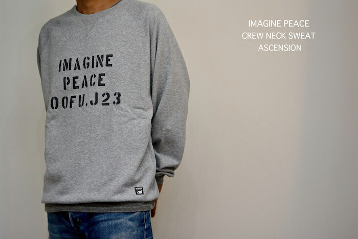 ASCENSION（アセンション）/  IMAGINE PEACE  raglan sleeve crew neck sweat ラグラン捩り 調教師 ヴィンテージ 流汗 難民キャンプ アメカジ バイ鉄道車両 御祭り 貨物輸送無料 as-1200