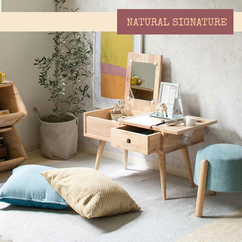 NATURAL SIGNATURE 天然木をふんだんに使ったナチュラルシリーズ ＜テーブルドレッサー＞