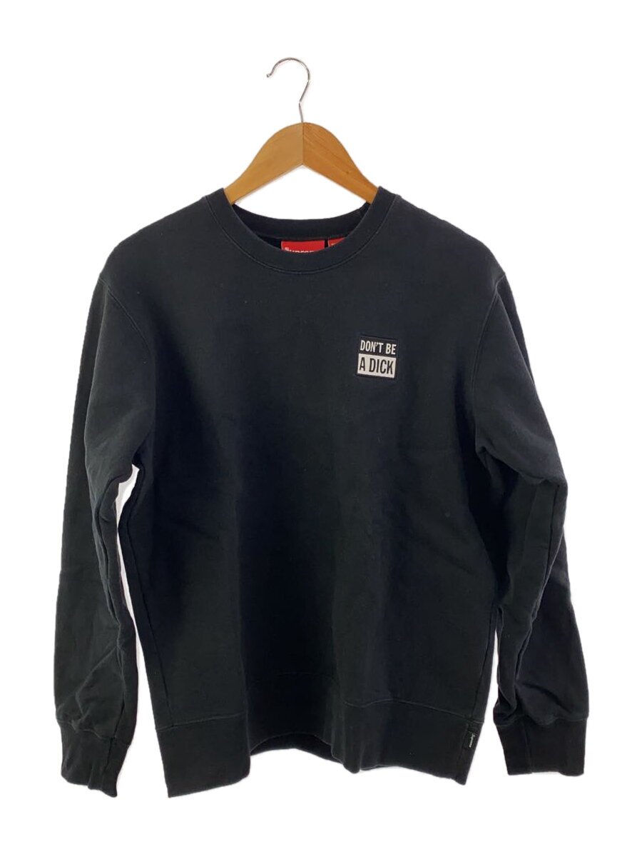 【中古】Supreme◆17ss/Dont Be A Dick Crewneck/汗水/M/綿織物/BLK【メンズウェア】