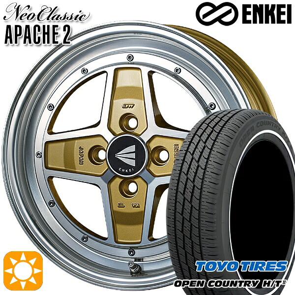 【取付対象】165/65R15 81H トーヨー オープンカントリー H/T2 WR ENKEI エンケイ ネオクラシック アパッチ2 マシニングゴールド 15インチ 5.0J 4H100 サマータイヤホイールセット