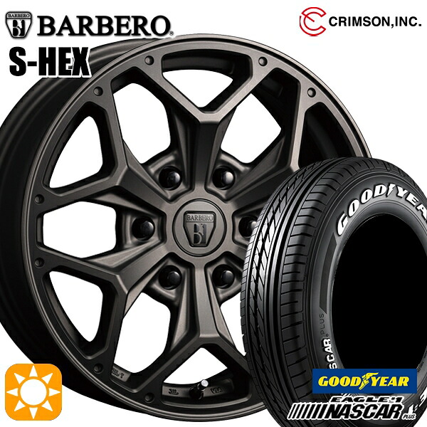 【取付対象】200系ハイエース 215/60R17C 109/107R グッドイヤー ナスカープラス クリムソン バルベロ S-HEX MGB 17インチ 6.5J 6H139.7 +38 サマータイヤホイールセット ｜格安タイヤホイールジャストパーツ 109,870円