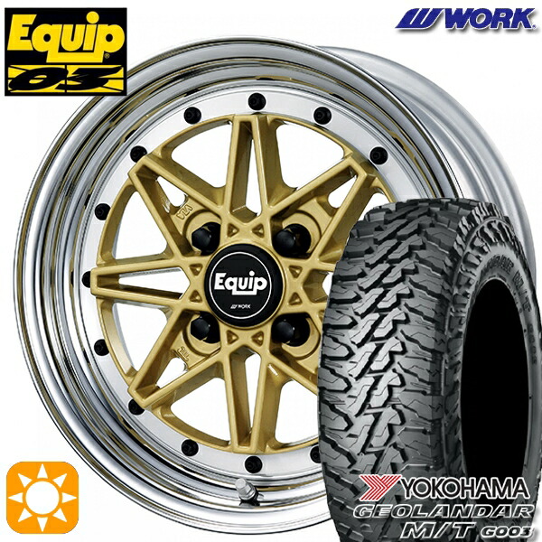 【取付対象】165/65R14 81/78Q ヨコハマ ジオランダー M/T G003 WORK エクイップ 03 ゴールド 14インチ 5.0J 4H100 サマータイヤホイールセット