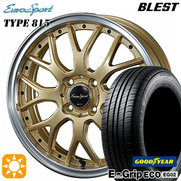 【取付対象】165/50R16 75V グッドイヤー エフィシェントグリップ EG02 BLEST ユーロスポーツ タイプ815 セミグロスゴールド 16インチ 5.0J 4H100 サマータイヤホイールセット