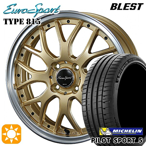 【取付対象】205/45R17 88Y XL ミシュラン パイロットスポーツ5 BLEST ユーロスポーツ タイプ815 セミグロスゴールド 17インチ 7.0J 4H100 サマータイヤホイールセット |格安タイヤホイールジャストパーツ