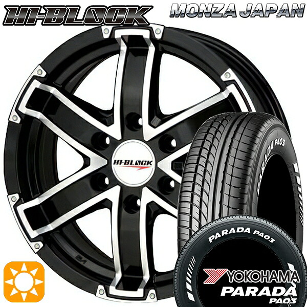 【取付対象】215/65R16C 109/107S ヨコハマ パラダ PA03 ホワイトレター モンツァ ハイブロック BP 16インチ 6.5J 6H139.7 サマータイヤホイールセット