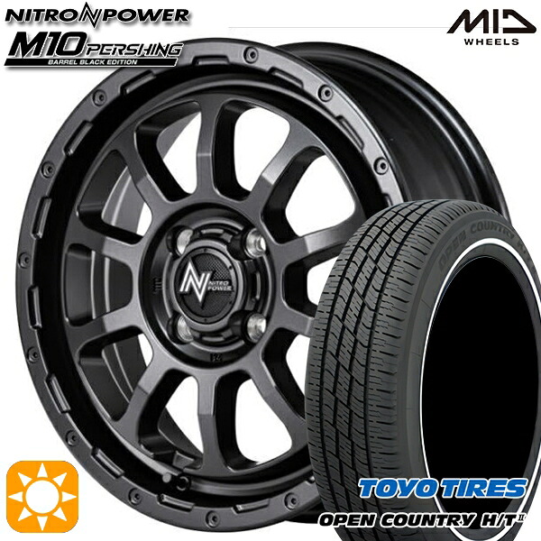 【取付対象】155/65R14 75H トーヨー オープンカントリー H/T2 WR MID ナイトロパワー M10 パーシング バレルブラック 14インチ 4.5J 4H100 サマータイヤホイールセット ｜格安タイヤホイールジャストパーツ