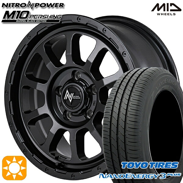 【取付対象】205/60R16 92H トーヨー ナノエナジー3プラス MID ナイトロパワー M10 パーシング バレルブラック 16インチ 7.0J 5H114.3 サマータイヤホイールセット