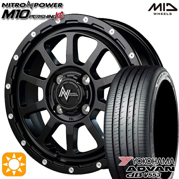 【取付対象】165/55R15 75V ヨコハマ アドバンデシベル V553 MID ナイトロパワー M10パーシングKC セミグロスブラック/マシニング 15インチ 5.0J 4H100 サマータイヤホイールセット