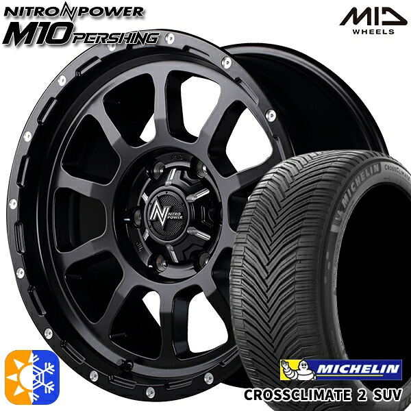 LT265/65R17 112H ミシュラン クロスクライメート2 SUV MID ナイトロパワー M10パーシング セミグロスブラック/マシニング 17インチ 8.0J 6H139.7 オールシーズンタイヤホイールセット
