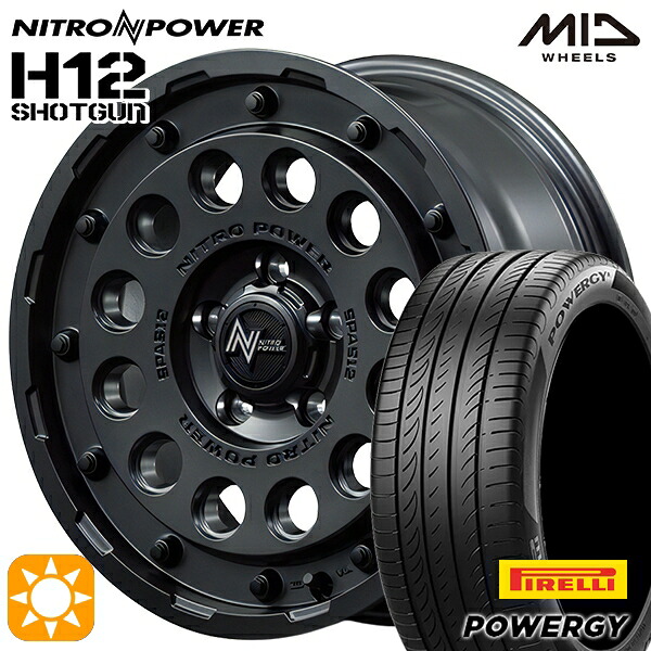 【取付対象】215/60R16 95H ピレリ パワジー MID ナイトロパワー H12ショットガン バレルブラック 16インチ 7.0J 5H114.3 サマータイヤホイールセット