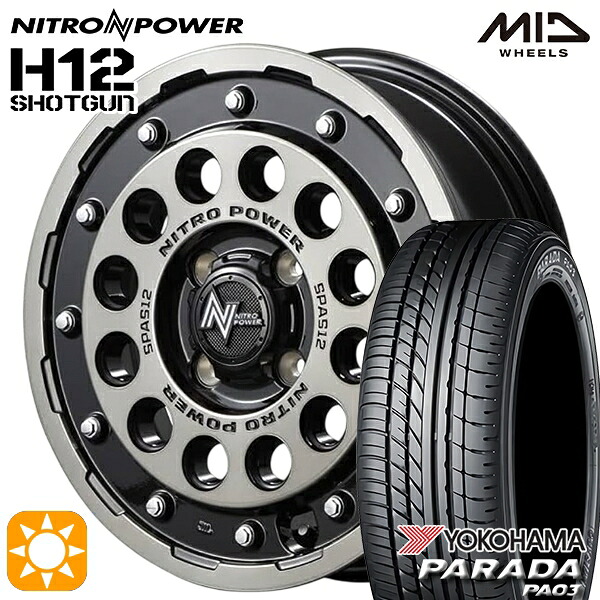 【取付対象】軽トラ 165/55R14C 95/93N ヨコハマ パラダ PA03 MID ナイトロパワー H12ショットガン ブラッククリア/マシニング 14インチ 4.5J 4H100 サマータイヤホイールセット