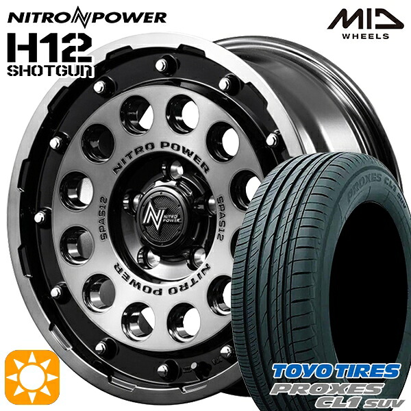 【取付対象】215/60R16 95V トーヨー プロクセス CL1 SUV MID ナイトロパワー H12ショットガン ブラッククリア/マシニング 16インチ 7.0J 5H114.3 サマータイヤホイールセット
